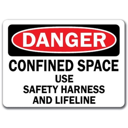 Signmission Danger Sign-Confined Space Use Harness & Lifeline-10x14 OSHA Sign, 14" H, DS-Confined Space Harness DS-Confined Space Harness